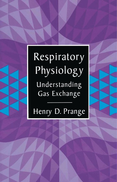 Respiratory Physiology av Henry Prange