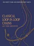 Classical Loop-in-loop Chains and Their Derivatives