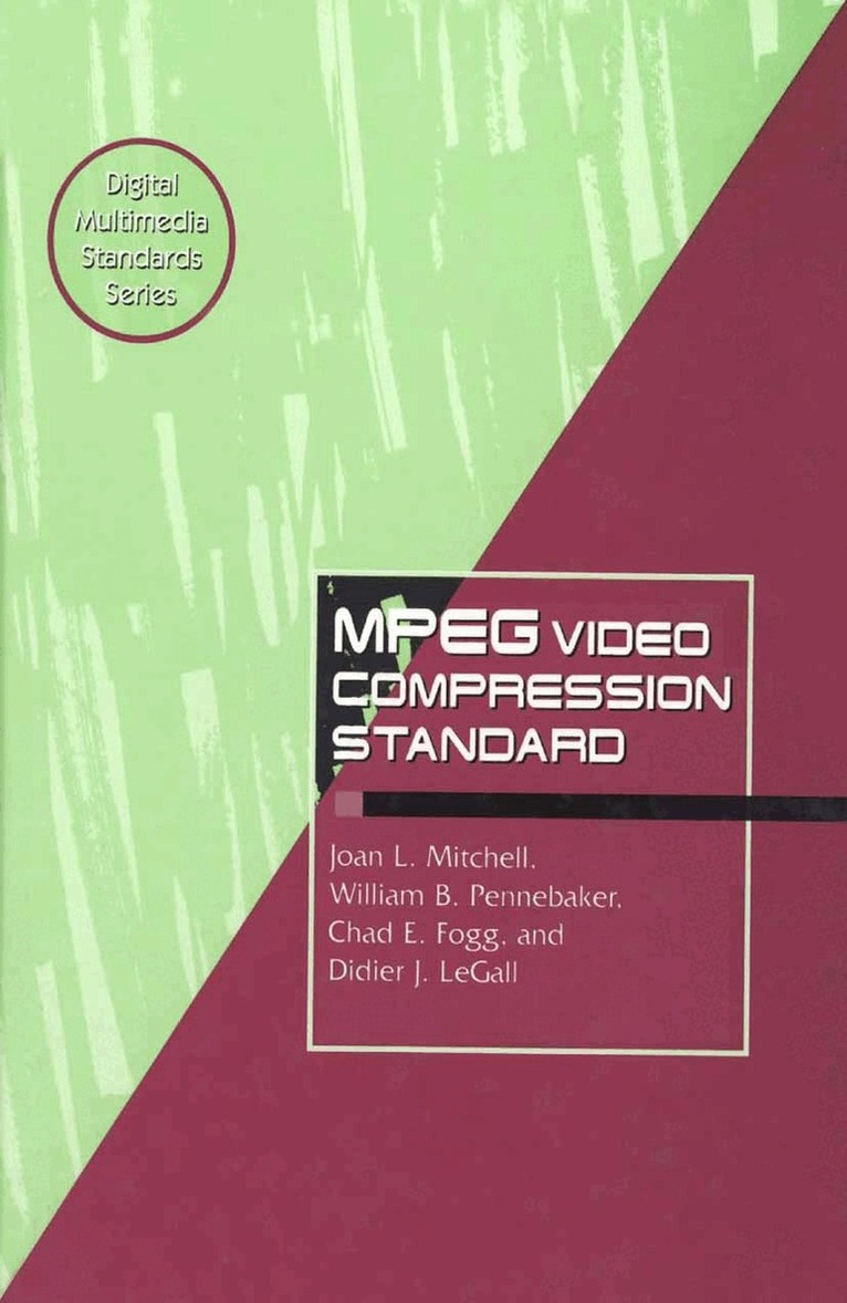 Chad Fogg, Didier J. LeGall, Joan L. Mitchell, William B. Pennebaker - MPEG Video Compression Standard, Inbunden. Tillgänglighet: Lägg i varukorg