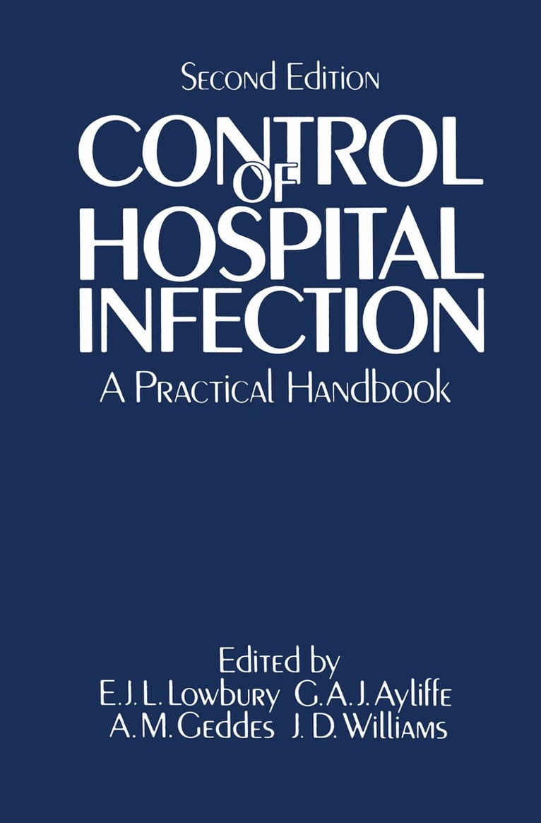 Édwárd Jóséph Lístér Lówbúrý, G.A.J. Ayliffe, Andrew M. Geddes, J.D. Williams - Control of Hospital Infection, Häftad