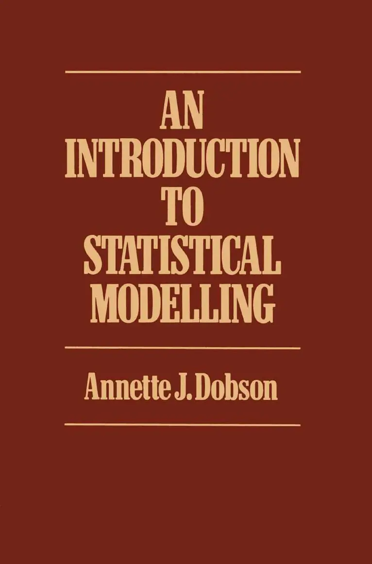 Annette J. Dobson - Introduction to Statistical Modelling, Häftad. Tillgänglighet: Lägg i varukorg