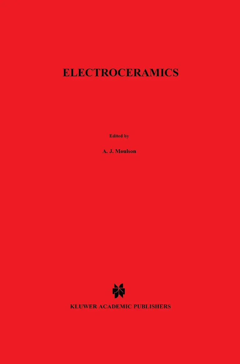 T. Moulson, J. Herbert - Electroceramics: Materials, Properties, Applications, Inbunden. Tillgänglighet: Lägg i varukorg