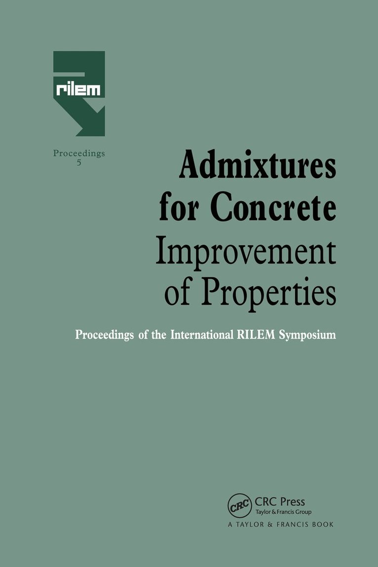 E. Vazques - Admixtures for Concrete - Improvement of Properties, Inbunden