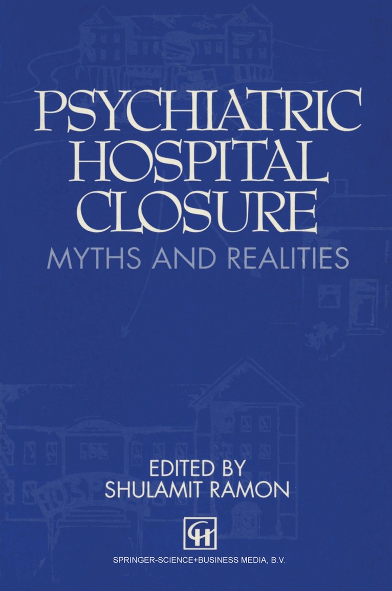 Marcel G. Dagenais, P. -A. Muet - Psychiatric Hospital Closure, Häftad