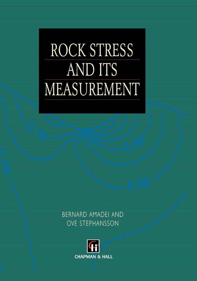 B. Amadei, O. Stephansson - Rock Stress and Its Measurement, Inbunden