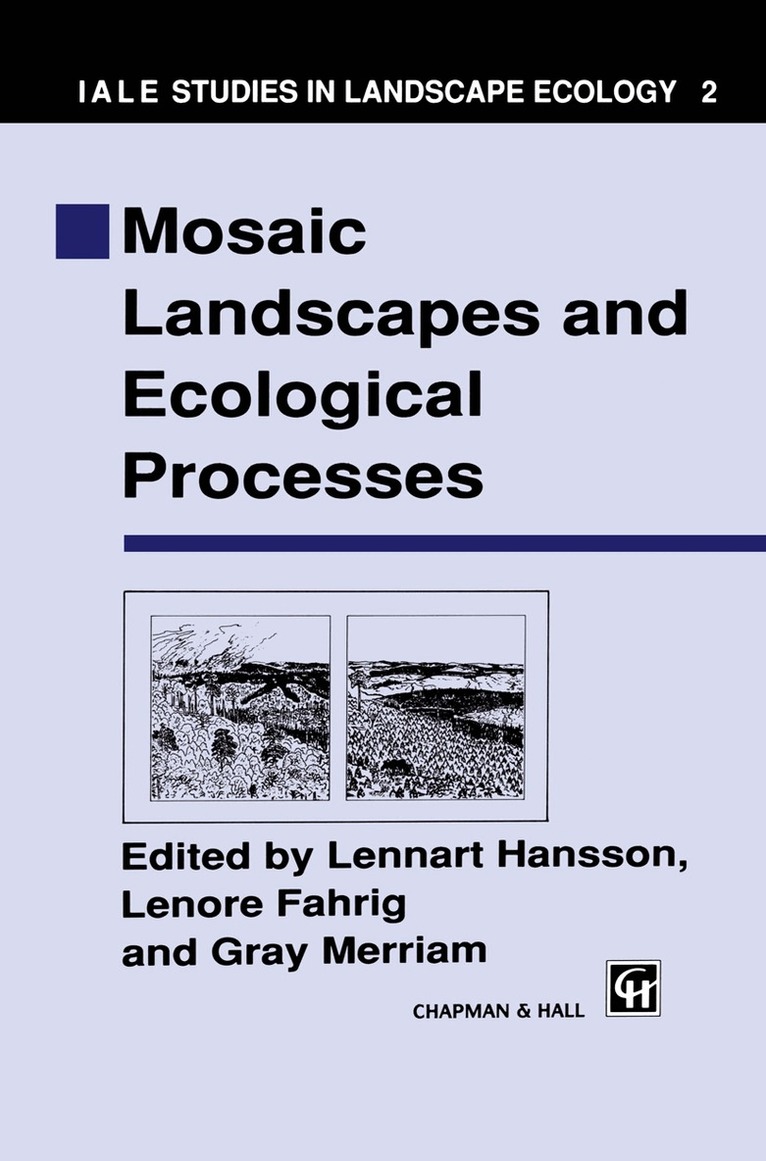 L. Hansson, L. Fahrig, G. Merriam - Mosaic Landscapes and Ecological Processes, Inbunden