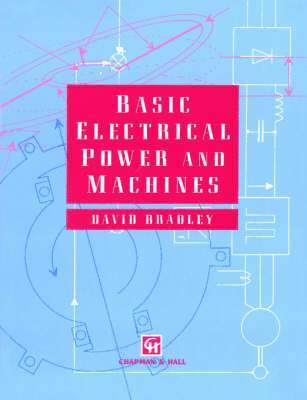 D.A. Bradley - Basic Electrical Power and Machines, Häftad. Tillgänglighet: Lägg i varukorg