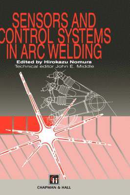 H. Nomura - Sensors and Control Systems in Arc Welding, Inbunden