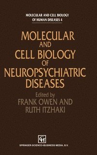 Molecular Biology of Neuropsychiatric Disease
