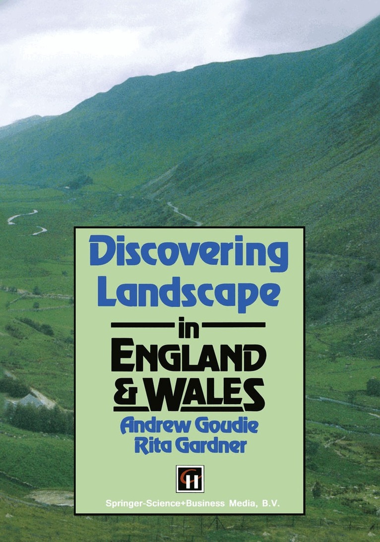 A.S. Goudie, R. Gardner - Discovering Landscape in England & Wales, Häftad. Tillgänglighet: Lägg i varukorg