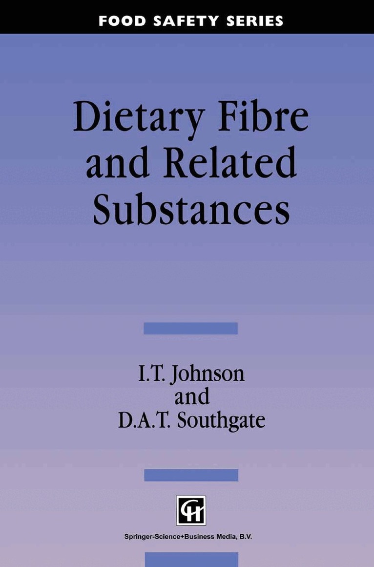 I. T. Johnson, D. A. T. Southgate - Dietary Fibre and Related Substances, Häftad