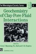 Geochemistry of Clay-Pore Fluid Interactions