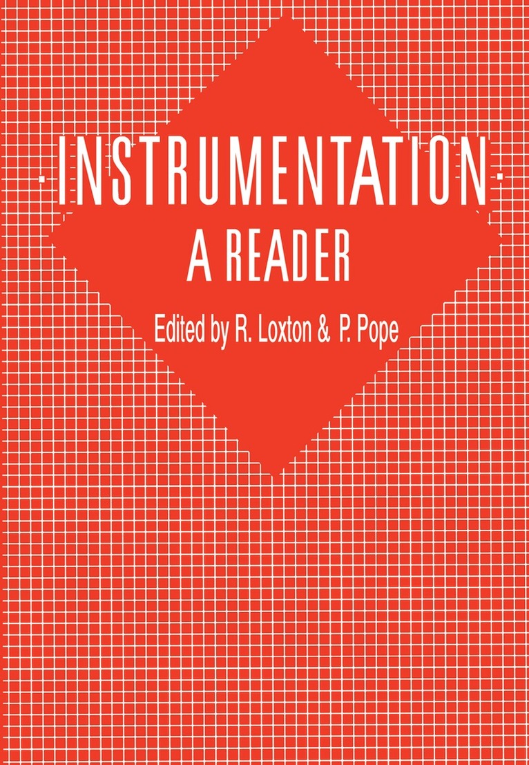 R. Loxton, P. Pope - Instrumentation: A Reader, Häftad