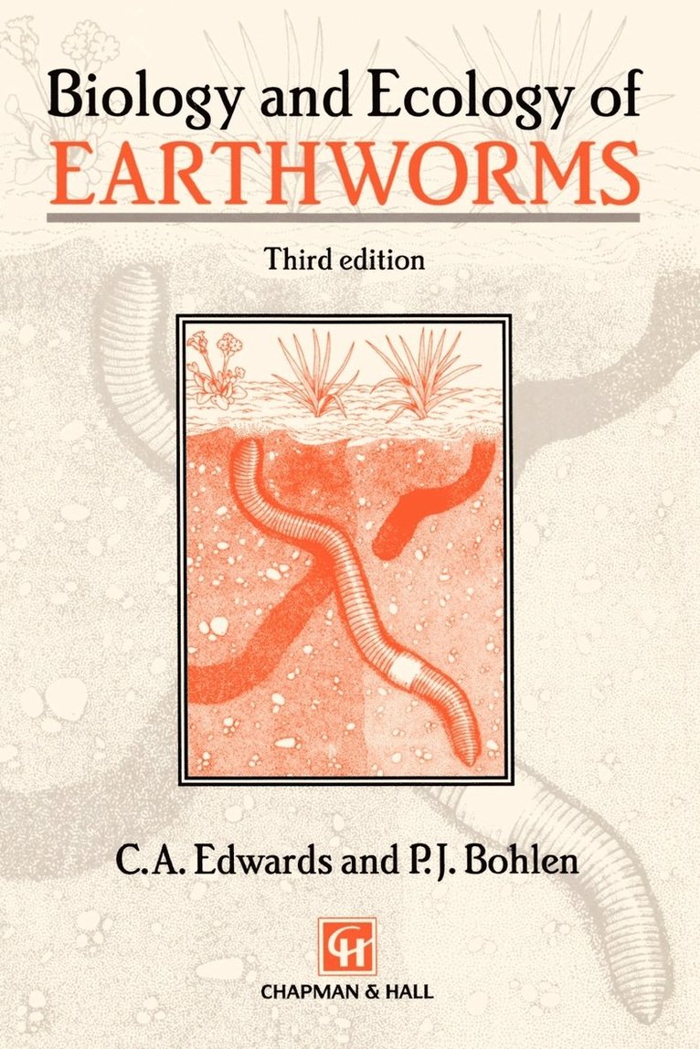 Clive A. Edwards, P.J. Bohlen - Biology and Ecology of Earthworms, Häftad