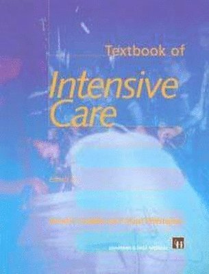 David R. Goldhill, P. Stuart Withington - Textbook of Intensive Care, Häftad