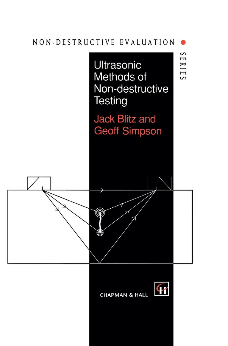 J. Blitz, G. Simpson - Ultrasonic Methods of Non-destructive Testing, Inbunden