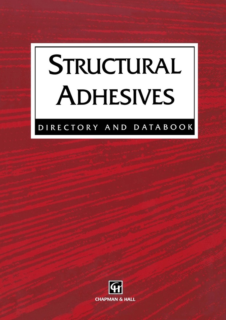 R.J. Hussey, Josephine Wilson - Structural Adhesives, Häftad