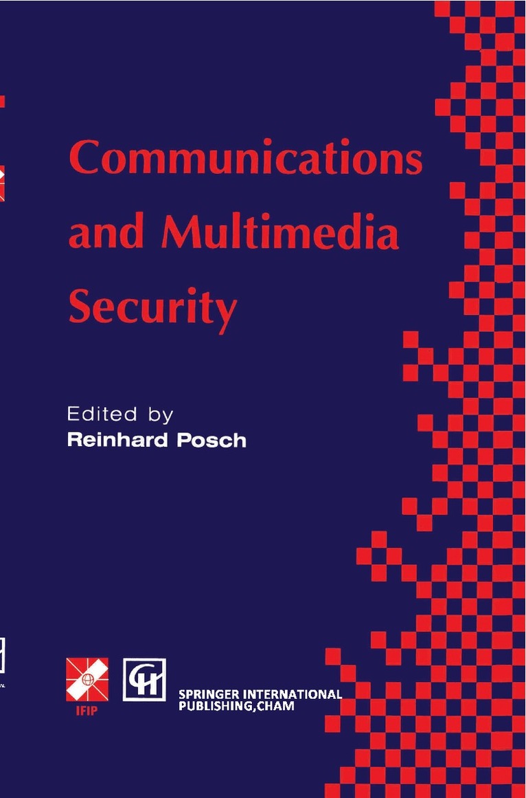 Reinhard Posch - Communications and Multimedia Security, Inbunden