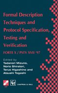 Formal Description Techniques and Protocol Specification, Testing and Verification