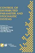 Control of Distributed Parameter and Stochastic Systems