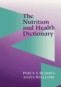 The Nutrition and Health Dictionary (Softcover): .