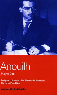 Anouilh Plays: 1