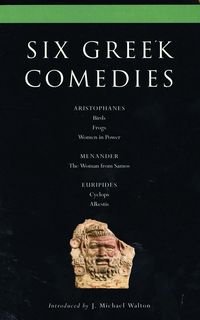 Six Classical Greek Comedies