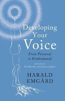 Harald Emgard - Developing Your Voice, Häftad