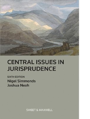 Nigel Simmonds, Joshua Neoh - Central Issues in Jurisprudence, Häftad