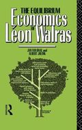 Equilibrium Economics of Leon Walras