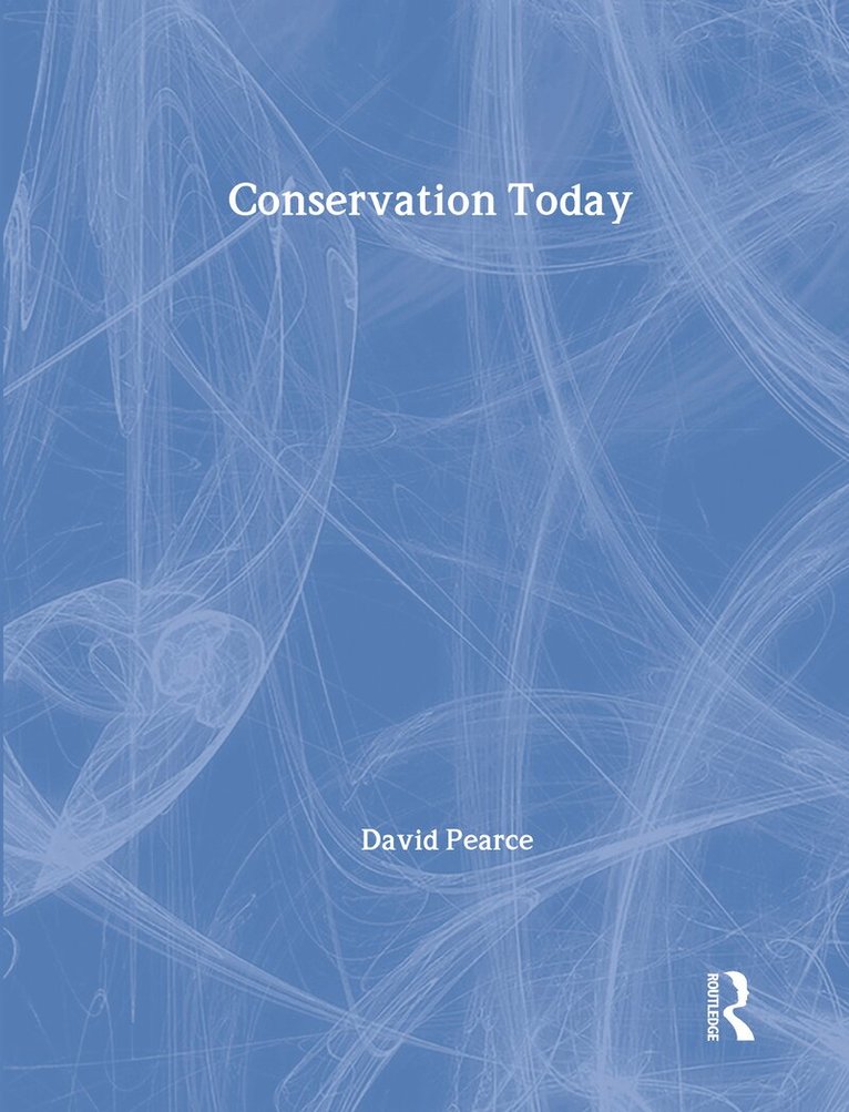 David Pearce - Conservation Today, Inbunden