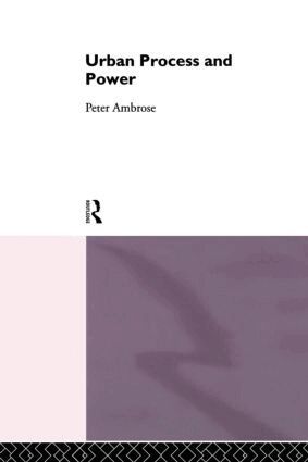 Peter Ambrose - Urban Process and Power, Häftad. Tillgänglighet: Lägg i varukorg