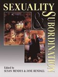 Sexuality and Subordination