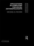 Applications in Computing for Social Anthropologists