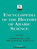 Encyclopedia of the History of Arabic Science