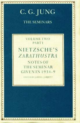 Nietzsche's Zarathustra by C G Jung, James L Jarrett