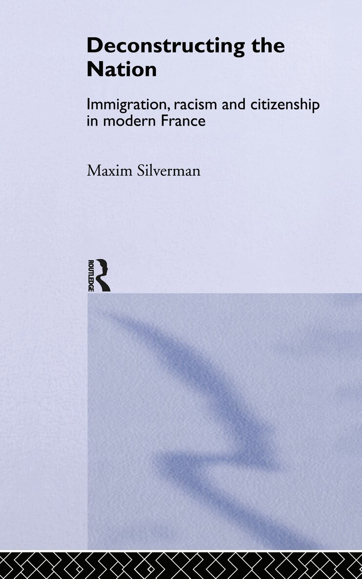Maxim Silverman - Deconstructing the Nation, Inbunden