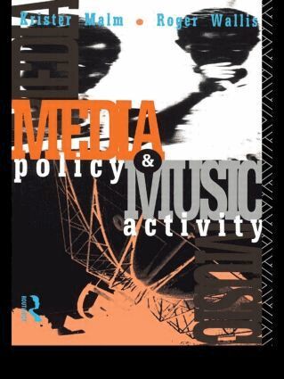 Krister Malm, Roger Wallis - Media Policy and Music Activity, Inbunden