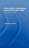 Piero Sraffa, Unorthodox Economist (1898-1983)