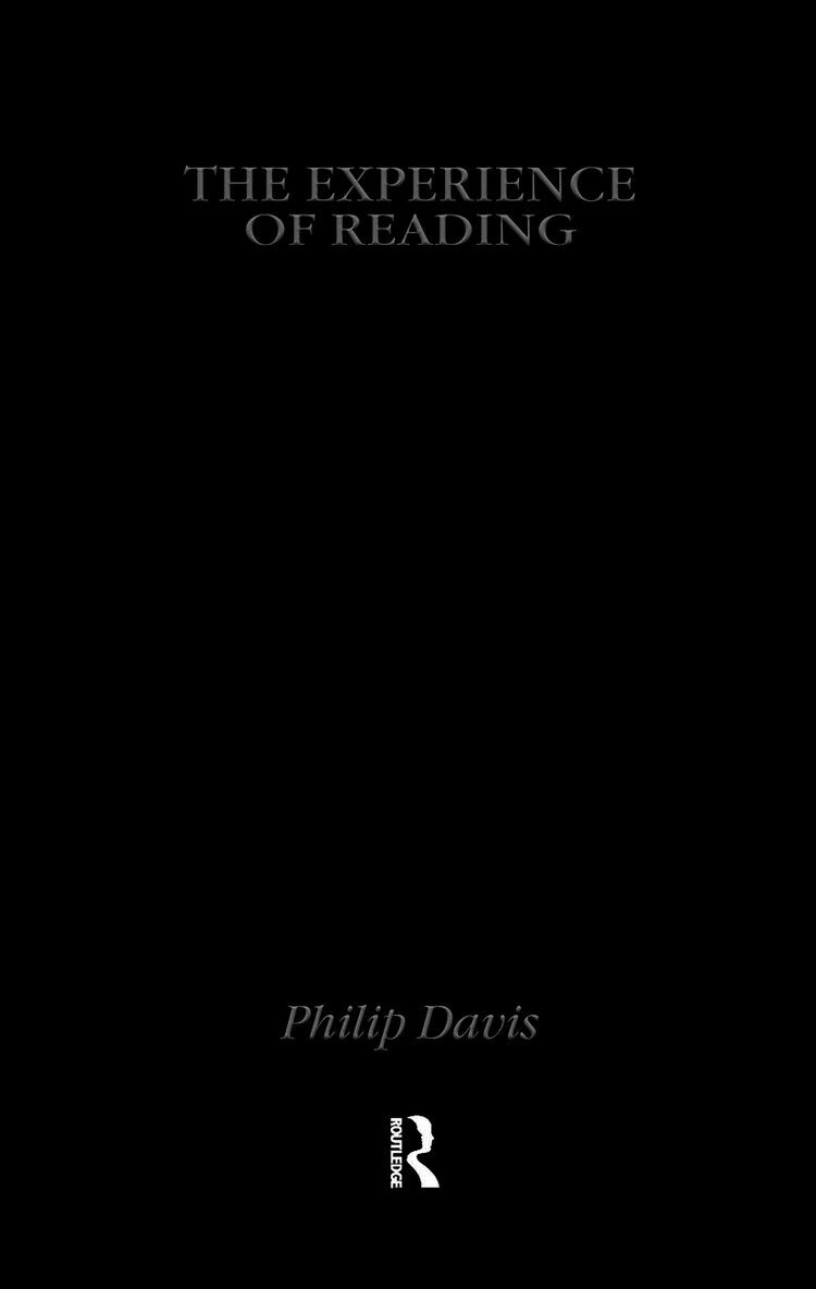 Philip Davis - Experience Of Reading, Inbunden