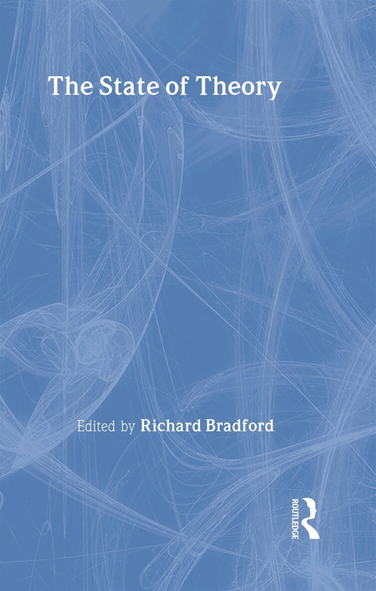 Richard Bradford - State of Theory, Inbunden
