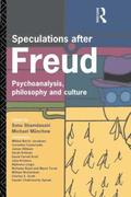 Speculations After Freud