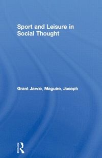 Sport and Leisure in Social Thought