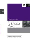 Nietzsche, Feminism and Political Theory