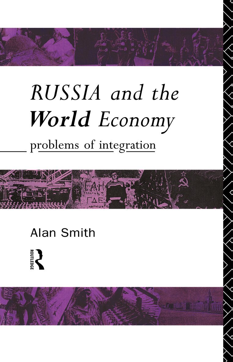 Alan H Smith, Alan Smith - Russia and the World Economy, Inbunden