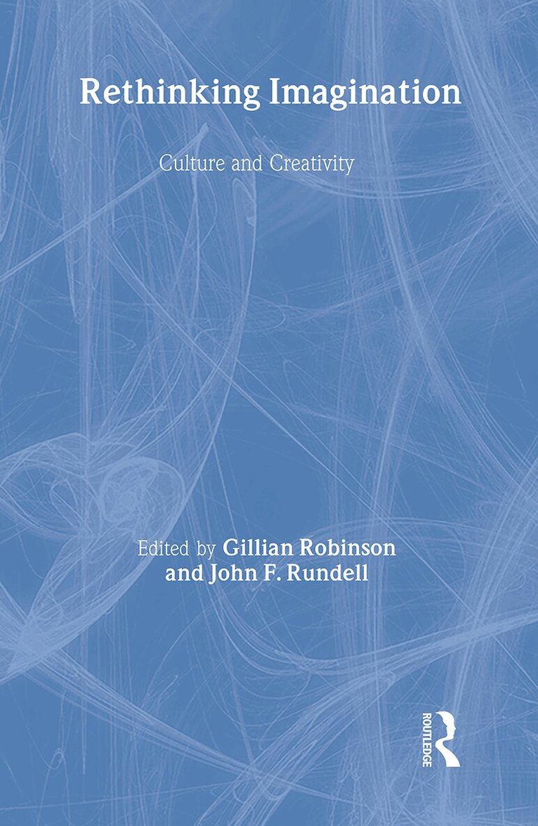 Gillian Robinson, John F. Rundell - Rethinking Imagination, Inbunden. Tillgänglighet: Tillfälligt slut