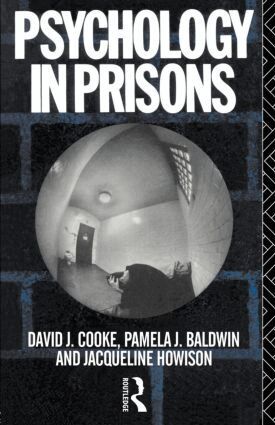 Pamela Baldwin, David Cooke, Jacqueline Howison - Psychology in Prisons, Häftad