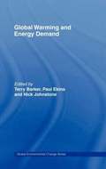 Global Warming and Energy Demand
