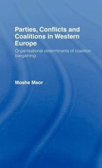 Parties, Conflicts and Coalitions in Western Europe