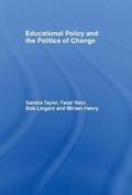 Educational Policy and the Politics of Change